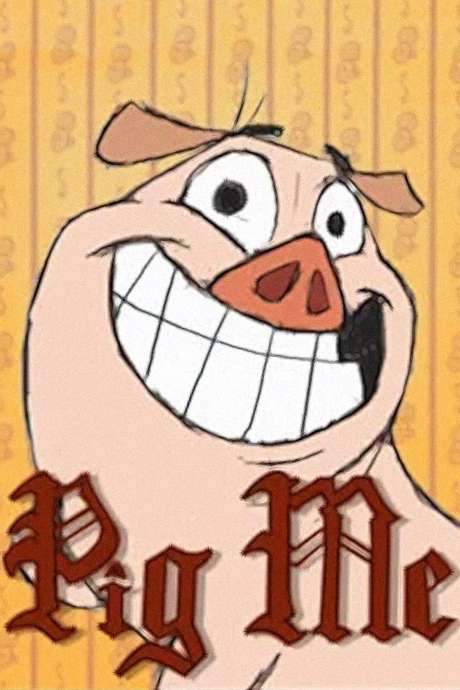 Pig Me